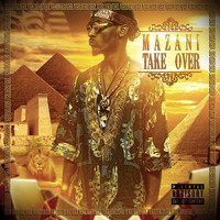 Mazani - Take Over (feat. Q Reid) (Explicit)