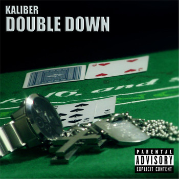 Kaliber - Double Down (Explicit)