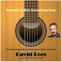 David Rees - Something Old, Something New