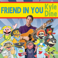Kyle Dine - Friend in You