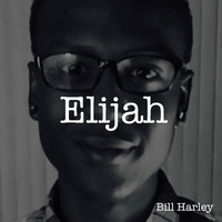 Bill Harley - Elijah