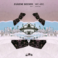 Eugene Becker - We Are