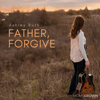 Ashley Ruth - Father, Forgive