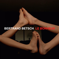 Bertrand Betsch - Le bonheur