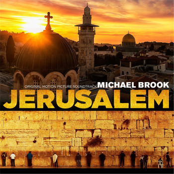 Michael Brook - Jerusalem (Original Motion Picture Soundtrack)