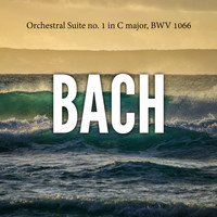 Johann Sebastian Bach - Orchestral Suite no. 1 in C major, BWV 1066
