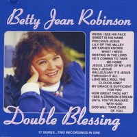 Betty Jean Robinson - Double Blessing