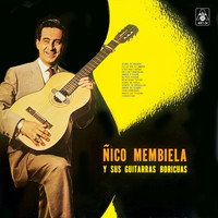 Ñico Membiela - Ñico Membiela Y Sus Guitarras Boricuas