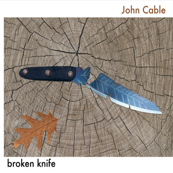 John Cable - Broken Knife