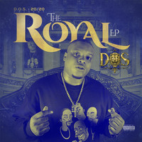 D.O.S. - The Royal (Explicit)