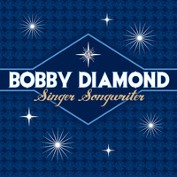 Bobby Diamond - Singer Songwriter