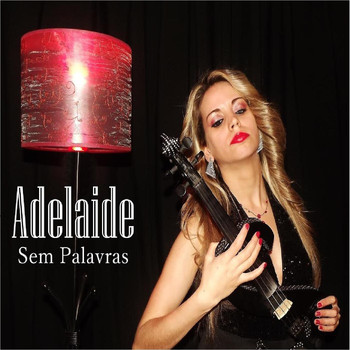 Adelaide - Sem Palavras (Explicit)