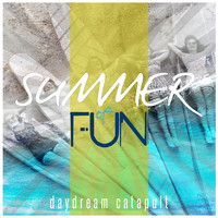 Daydream Catapult - Summer of Fun