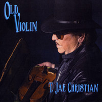 T. Jae Christian - Old Violin