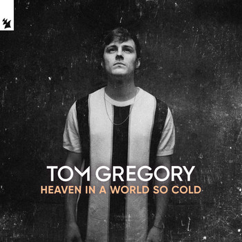 Tom Gregory - Heaven In A World So Cold
