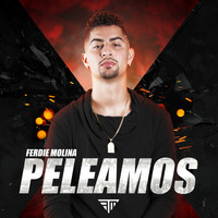 Ferdie Molina - Peleamos
