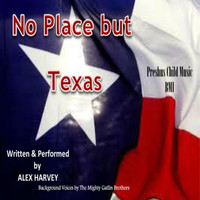 Alex Harvey - No Place but Texas