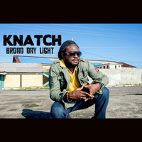 Knatch - Broad Day Light