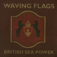 Sea Power - Waving Flags (White Mischief Live Version)
