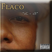 Flaco - 2C = 2B (Explicit)