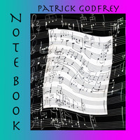 Patrick Godfrey - Note Book