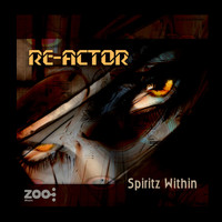 Re-Actor - Spiritz Within