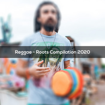 Various Artists - REGGAE ROOTS COMPILATION 2020