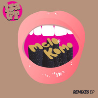 ISA GT - Melo Komo Remixes EP
