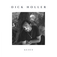 Dick Holler - Alice (Remastered)