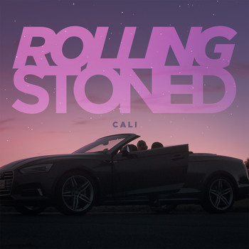 Cali - Rolling Stoned (Explicit)