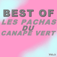Les Pachas Du Canapé Vert - Best of les pachas du canapé vert (Vol.3)