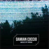 Damian Coccio - Waves of Spring