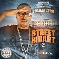 Comma Zero - Street Smart 2 (Explicit)