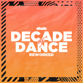 Various Artists - Decade Of Dance: Reworked (Explicit)