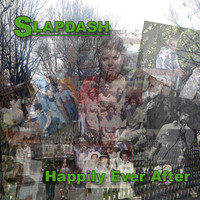 Slapdash - Happily Ever After