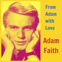 Adam Faith - From Adam with Love