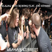 Graham Stirrett - Dealing With Demons (feat. Jon Howard)