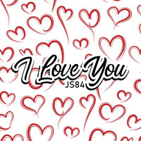 Js84 - I Love You