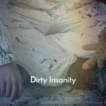 Various Artists - Dirty Insanity (Explicit)