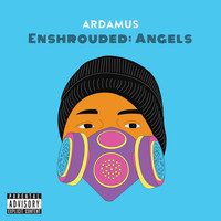 Ardamus - Enshrouded: Angels (Explicit)