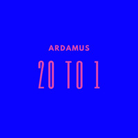 Ardamus - 20 to 1 (Explicit)