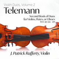 J. Patrick Rafferty - Telemann Second Book of Duos for Violins, Flutes, Or Oboes, TWV 40:124-129