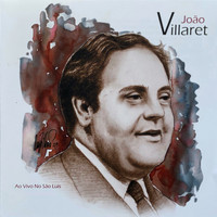 João Villaret - João Villaret ao Vivo no São Luis