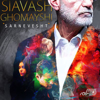 Siavash Ghomayshi - Sarnevesht