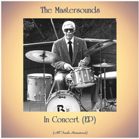 The Mastersounds - In Concert (EP) (Remastered 2020)