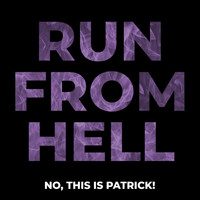 No, This Is Patrick! - Run from Hell