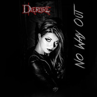 Dierdre - No Way Out (Explicit)