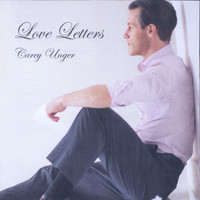 Carey Unger - Love Letters