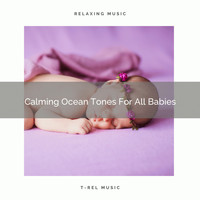 White Noise Nature Sounds Baby Sleep - Calming Ocean Tones For All Babies