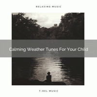 White Noise for Deeper Sleep - Calming Weather Tunes For Your Child
